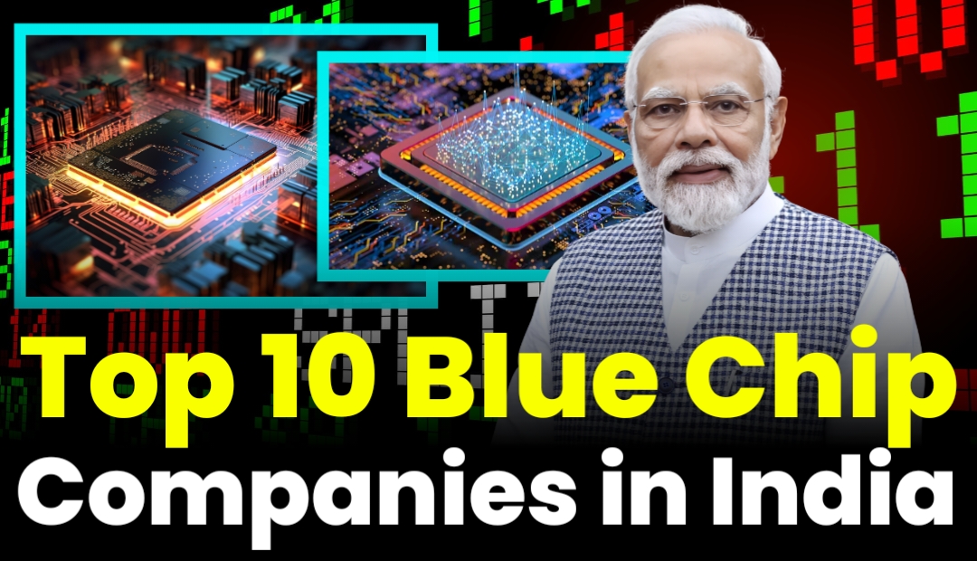 Blue Chip Stocks List in India